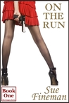 On the Run by Sue Fineman On the Run by Sue Fineman