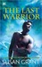 The Last Warrior (Kindle Edition)