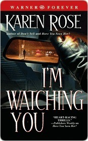 I'm Watching You by Karen Rose