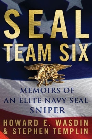 SEAL Team Six by Howard E. Wasdin SEAL Team Six by Howard E. Wasdin