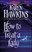 How to Treat a Lady (Talisman Ring, #3)