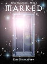 Marked (Soul Guardians, #1)