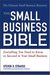 The Small Business Bible: Everything You Need To Know To Succeed In Your Small Business (Kindle Edition)