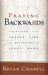 Praying Backwards: Transform Your Prayer Life by Beginning in Jesus Name