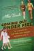 Coming Out Under Fire: The History of Gay Men and Women in World War Two (Kindle Edition)