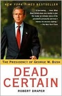 Dead Certain by Robert Draper