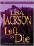 Left To Die (To Die, #1)