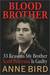 Blood Brother: 33 Reasons My Brother Scott Peterson Is Guilty (Kindle Edition)