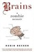 Brains: A Zombie Memoir (Kindle Edition)