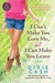 I Can't Make You Love Me, but I Can Make You Leave (Kindle Edition)