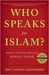 Who Speaks For Islam? by John L. Esposito Who Speaks For Islam? by John L. Esposito