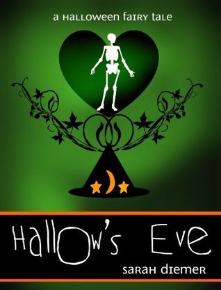 Hallow's Eve: A Halloween Fairy Tale