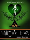 Hallow's Eve: A Halloween Fairy Tale