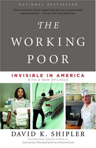The Working Poor by David K. Shipler The Working Poor by David K. Shipler