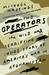 The Operators: The Wild and Terrifying Inside Story of America's War in Afghanistan (Kindle Edition)
