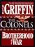 The Colonels (Brotherhood Of War, #4)