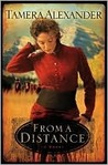 From a Distance by Tamera Alexander