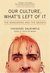 Our Culture, What's Left of It: The Mandarins and the Masses (Kindle Edition)