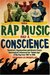 When Rap Music Had a Conscience: The Artists, Organizations and Historic Events that Inspired and Influenced the Golden Age of Hip-Hop from 1 (Kindle Edition)