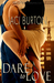 Dare To Love (Kindle Edition)