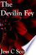 The Devilin Fey The Devilin Fey