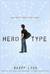 Hero-Type (Kindle Edition)