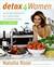 Detox for Women: An All New Approach for a Sleek Body and Radiant Health in 4 Weeks (Kindle Edition)