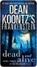 Dead and Alive (Dean Koontz's Frankenstein, #3)