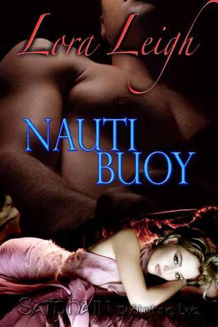 Nauti Boy by Lora Leigh Nauti Boy by Lora Leigh