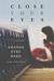 Close Your Eyes (Kindle Edition)