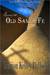 Secrets of Old Santa Fe by Marion Kelley Bullock Secrets of Old Santa Fe by Marion Kelley Bullock