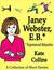 Janey Webster, E.B.* by Kate Collins Janey Webster, E.B.* by Kate Collins