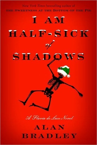 I Am Half-Sick of Shadows (A Flavia de Luce Mystery #4)