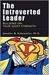 The Introverted Leader: Building on Your Quiet Strength (Kindle Edition)