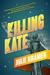 Killing Kate (Riley Spartz #4)