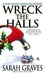 Wreck the Halls (Home Repair is Homicide, #5)