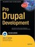 Pro Drupal Development: Learn How to Use the Content Management Framework to Create Powerful Customized Web Sites