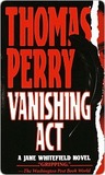 Vanishing Act by Thomas Perry Vanishing Act by Thomas Perry