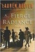 A Fierce Radiance (Kindle Edition)