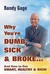Why You're Dumb, Sick & Broke...And How to Get Smart, Healthy & Rich! (Kindle Edition)