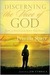 Discerning the Voice of God: How to Recognize When God Speaks (Kindle Edition)