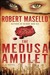 The Medusa Amulet (Kindle Edition)