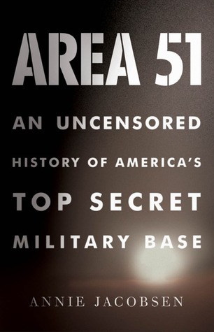 Area 51 by Annie   Jacobsen