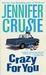 Crazy For You (Kindle Edition)