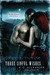 Three Sinful Wishes (Kindle Edition)