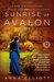 Sunrise of Avalon (Twilight of Avalon, #3)