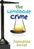 The Lemonade Crime (Kindle Edition)