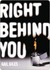 Right Behind You (Kindle Edition)