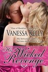 His Wicked Revenge (Short Story) His Wicked Revenge (Short Story)