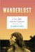 Wanderlust: A Love Affair with Five Continents (Kindle Edition)